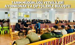 Tarım Müdürlüğü Yetkilileri Aydınkonak’ta Çiftçilerle Buluştu