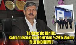 Türkiye'de Bir İlk: Batman Esnafına Ford'dan %24'e Varan FİLO İNDİRİMİ!