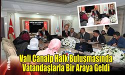Vali Canalp Halk Buluşmasında Vatandaşlarla Bir Araya Geldi