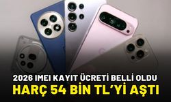 2026 IMEI Kayıt Ücreti Belli Oldu: Harç 54 Bin TL’yi Aştı