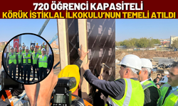 720 Öğrenci Kapasiteli Körük İstiklal İlkokulu’nun Temeli Atıldı