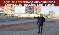 Açıklama Geldi! Hasankeyf Yolu’nda Yarım Kalan Proje İçin Tarih Verildi