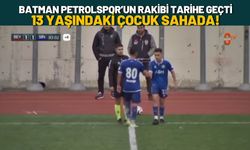 Batman Petrolspor’un Rakibi Tarihe Geçti: 13 Yaşındaki Çocuk Sahada!