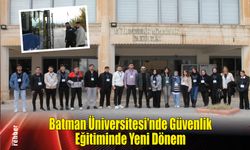 Batman Üniversitesi'nde Güvenlik Eğitiminde Yeni Dönem