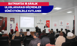 Batman’da 18 Aralık Uluslararası Göçmenler Günü Etkinlikle Kutlandı