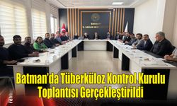 Batman’da Tüberküloz Kontrol Kurulu Toplantısı Gerçekleştirildi