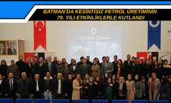 Batman’da Kesintisiz Petrol Üretiminin 79. Yılı Etkinliklerle Kutlandı