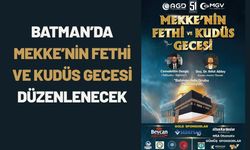 Batman’da Mekke’nin Fethi ve Kudüs Gecesi Düzenlenecek