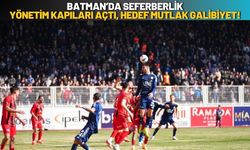 Batman’da Seferberlik: Yönetim Kapıları Açtı, Hedef Mutlak Galibiyet!