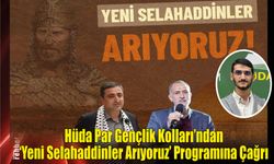 Hüda Par Gençlik Kolları'ndan 'Yeni Selahaddinler Arıyoruz' Programına Çağrı