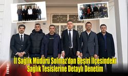 İl Sağlık Müdürü Solmaz'dan Beşiri İlçesindeki Sağlık Tesislerine Detaylı Denetim