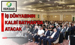İş Dünyasının Kalbi Batman’da Atacak: HAKSİAD’dan Dev Hizmet Sektörü Zirvesi!