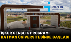 İŞKUR Gençlik Programı Batman Üniversitesinde Başladı