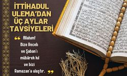 İTTİHADUL ULEMA’dan Üç Aylar Tavsiyeleri