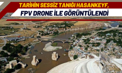 Tarihin Sessiz Tanığı Hasankeyf, FPV Drone ile Görüntülendi