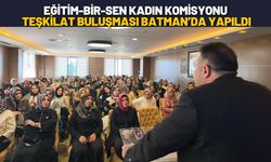 Eğitim-Bir-Sen Kadın Komisyonu Teşkilat Buluşması Batman’da Yapıldı