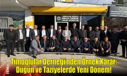 Timoqlular Derneği’nden Örnek Karar: Düğün ve Taziyelerde Yeni Dönem!
