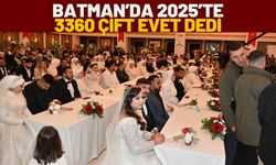 Batman’da 2025’te 3360 Çift Evet Dedi