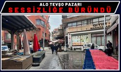 Alo Tevşo Pazarı Sessizliğe Büründü