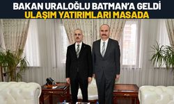 Bakan Uraloğlu Batman’a Geldi: Ulaşım Yatırımları Masada