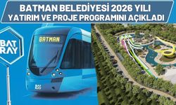 Batman Belediyesi 2026 Yılı Yatırım ve Proje Programını Açıkladı