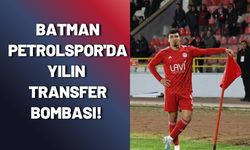 Batman Petrolspor'da Yılın Transfer Bombası!