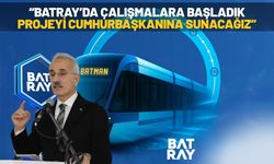 BATRAY'da Çalışmalara Başladık Projeyi Cumhurbaşkanına Sunacağız