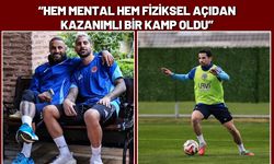 Hem Mental Hem Fiziksel Açıdan Kazanımlı Bir Kamp Oldu