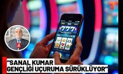 “Sanal Kumar Gençliği Uçuruma Sürüklüyor”