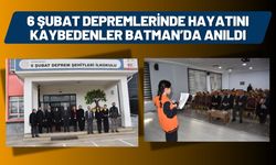 6 Şubat Depremlerinde Hayatını Kaybedenler Batman’da Anıldı