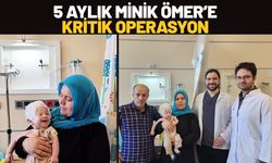 Batman’da 5 Aylık Minik Ömer’e Kritik Operasyon