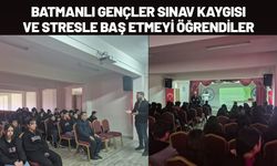 Batmanlı Gençler Sınav Kaygısı ve Stresle Baş Etmeyi Öğrendiler