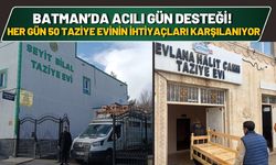 Batman’da Acılı Gün Desteği! Her Gün 50 Taziye Evinin İhtiyaçları Karşılanıyor