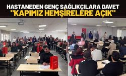 Hastaneden Genç Sağlıkçılara Davet: "Kapımız Hemşirelere Açık"