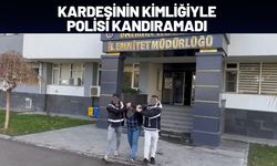 Kardeşinin Kimliğiyle Polisi Kandıramadı