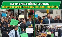 Batman’da HÜDA PAR’dan Kürtçe Seçmeli Ders İçin Kitlesel Yürüyüş
