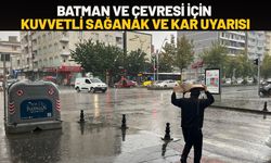 Batman ve Çevresi İçin Kuvvetli Sağanak ve Kar Uyarısı