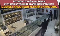 SON DAKİKA! Batman’ı Ayağa Kaldıran Kuyumcu Soygununun Görüntüleri Çıktı! O Anlar Saniye Saniye Kamerada
