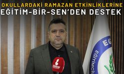 Okullardaki Ramazan Etkinliklerine Eğitim-Bir-Sen’den Destek
