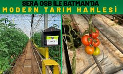 Sera OSB ile Batman’da Modern Tarım Hamlesi