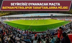 Seyircisiz Oynanacak Maçta Batman Petrolspor Taraftarlarına Müjde!