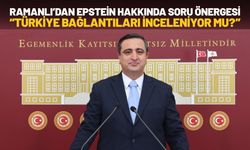 Ramanlı’dan Epstein hakkında soru önergesi: Türkiye bağlantıları inceleniyor mu?