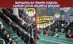 Batman’da İlk Teravih Coşkusu: Camiler Çocuk Sesleriyle Şenlendi, Saflar Doldu Taştı