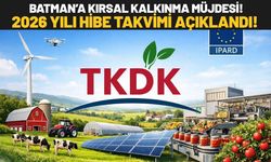 Batman’a Kırsal Kalkınma Müjdesi! 2026 Yılı Hibe Takvimi Açıklandı!