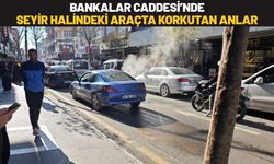 Bankalar Caddesi’nde Seyir Halindeki Araçta Korkutan Anlar
