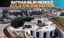 Batman Bilim Merkezi Açılış İçin Gün Sayıyor