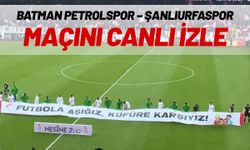 Batman Petrolspor – Şanlıurfaspor MAÇINI CANLI İZLE
