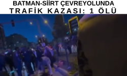 Batman-Siirt Çevreyolunda Trafik Kazası: 1 Ölü