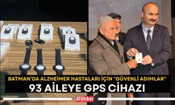 Batman’da Alzheimer Hastaları İçin "Güvenli Adımlar": 93 Aileye GPS Cihazı