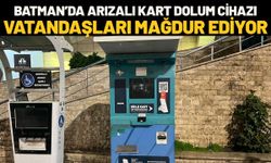 Batman’da Arızalı Kart Dolum Cihazı Vatandaşları Mağdur Ediyor